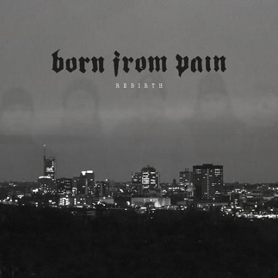 BORN FROM PAIN mit neuem Video & Live Dates
