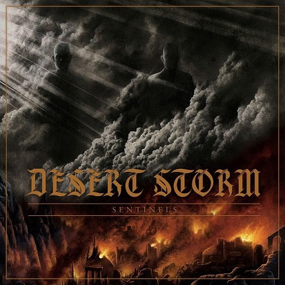 DESERT STORM ANNOUNCE NEW ALBUM ‚SENTINELS‘!