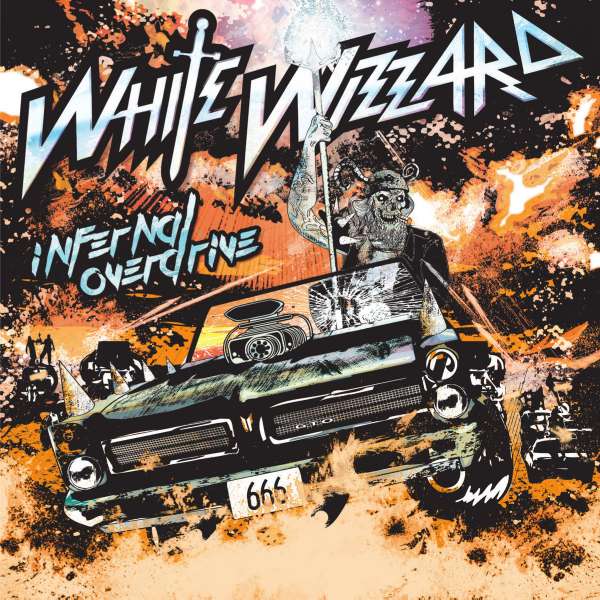 White Wizzard (USA) – Infernal Overdrive
