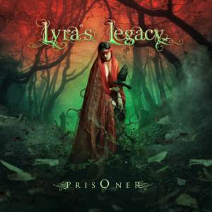 LYRA´S LEGACY (DE) – Prisoner