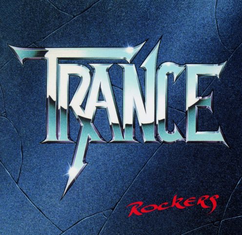 TRANCE (DE) – Rockers – Re-Release, Remixed & Remastered + Bonustracks