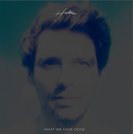 7fields „What we have done“ neues Musikvideo
