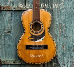 Robby Ballhause (D) – Go On!