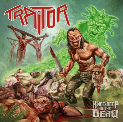 TRAITOR „Knee-Deep In The Dead“ ab 27. April