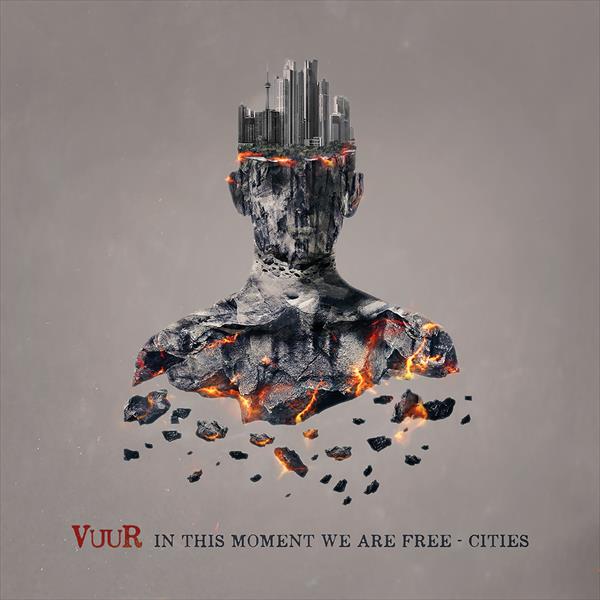 VUUR (NL) – In This Moment We Are Free – Cities