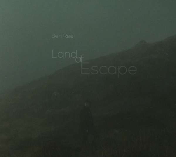 Ben Reel (IRE) – Land Of Escape