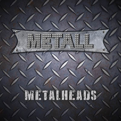 METALL (DE) – Metalheads