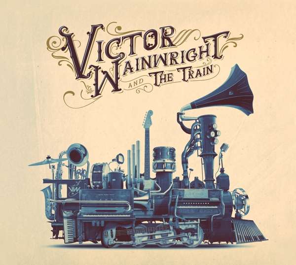 Victor Wainwright And The Train (USA) – Victor Wainwright And The Train