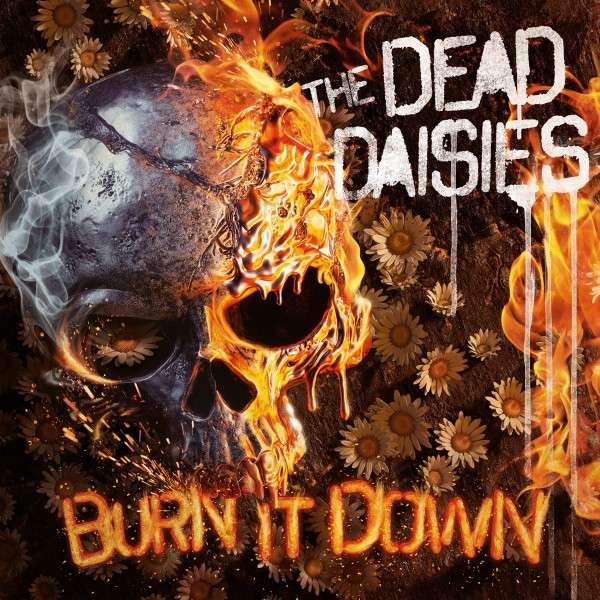 The Dead Daisies (USA) – Burn It Down