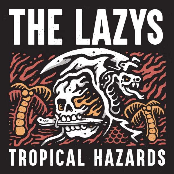 The Lazys (AUS) – Tropical Hazards