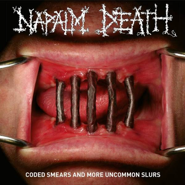 NAPALM DEATH (UK) – Coded Smears And More Uncommon Slurs