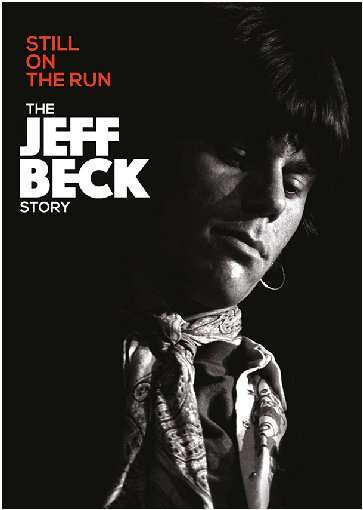 Jeff Beck (GB) – Still On The Run: The Jeff Beck Story (Blu-ray)