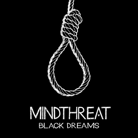MINDTHREAT – „Black Dreams“