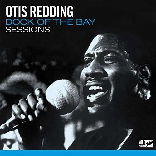 Otis Redding (USA) – Dock Of The Bay Sessions
