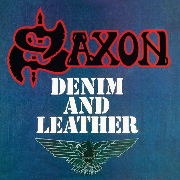 Saxon (GB) – Denim And Leather, Power And The Glory, Crusader (Remastered Reissue)