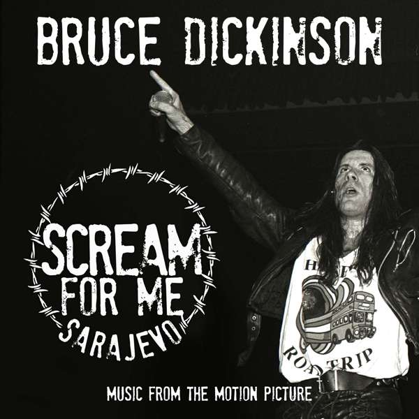 Bruce Dickinson (GB) – Scream For Me Sarajevo (Soundtrack)