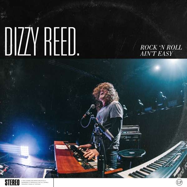 Dizzy Reed (USA) – Rock ‚N Roll Ain’t Easy