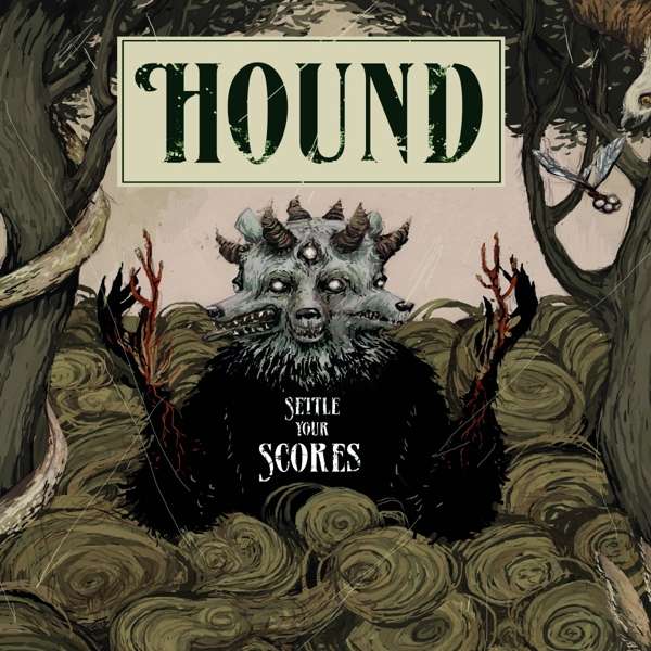 Hound (D) – Settle Your Scores