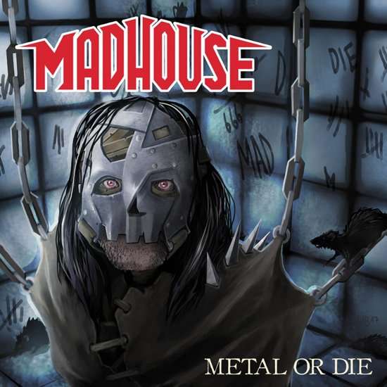 Madhouse (D) – Metal Or Die