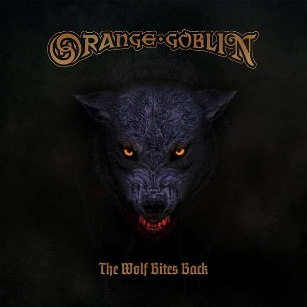 Orange Goblin (GB) – The Wolf Bites Back