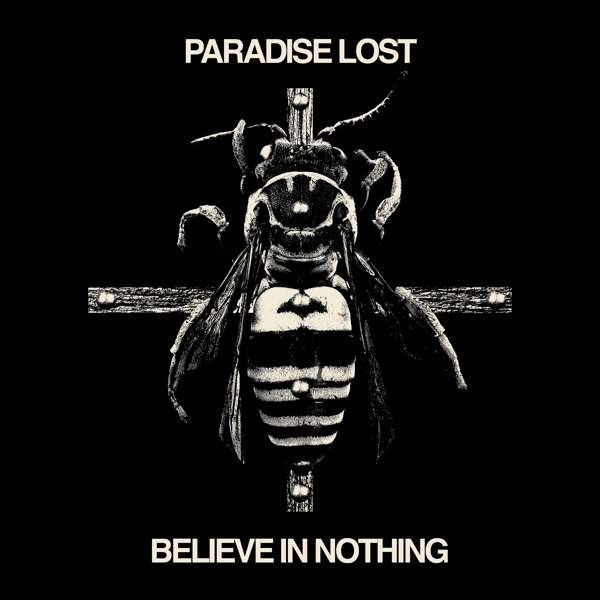 Paradise Lost (GB) – Believe In Nothing (Remixed/Remastered)