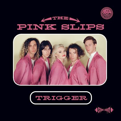 THE PINK SLIPS (USA) – Trigger EP