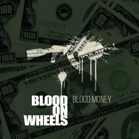 BLOOD ON WHEELS (NOR) – Blood Money
