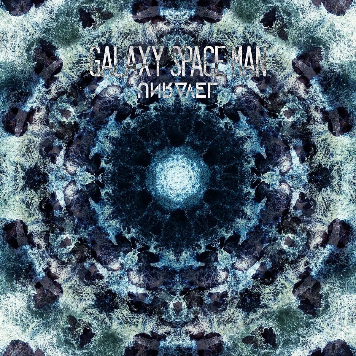 GALAXY SPACE MAN (DE) -Unravel