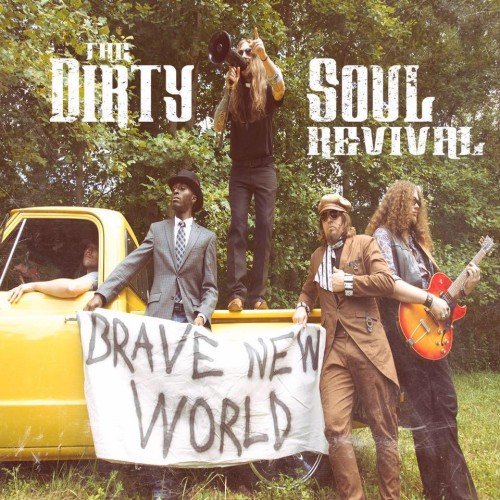 The Dirty Soul Revival (USA) – Brave New World