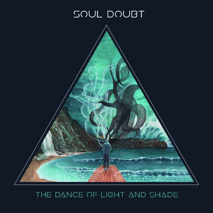 Soul Doubt (I) – The Dance Of Light And Shade