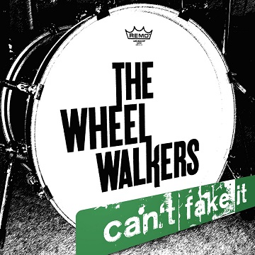 News: The WheelWalkers „Can’t Fake It“ ab 27.07.