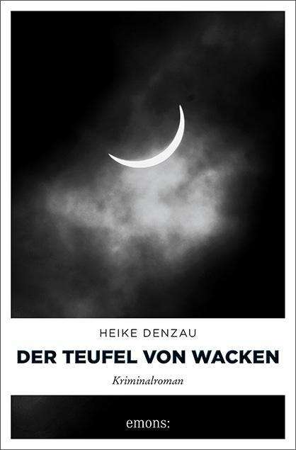 Heike Denzau: Der Teufel von Wacken