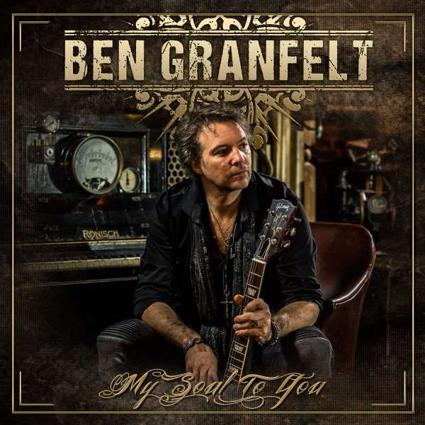 Ben Granfelt (FI) – My Soul To You