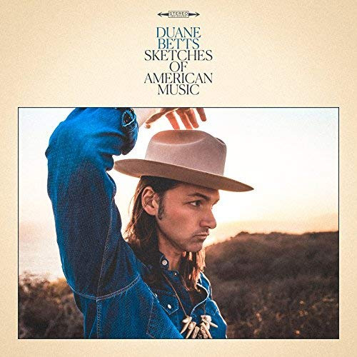 Duane Betts (USA) – Sketches Of American Music