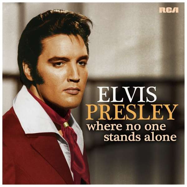 Elvis Presley (USA) – Where No One Stands Alone