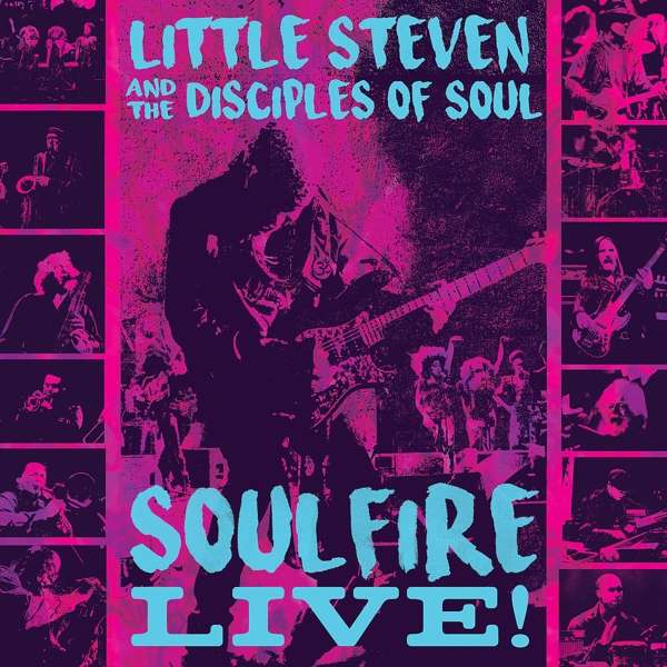 Little Steven & The Disciples Of Soul (USA) – Soulfire Live!
