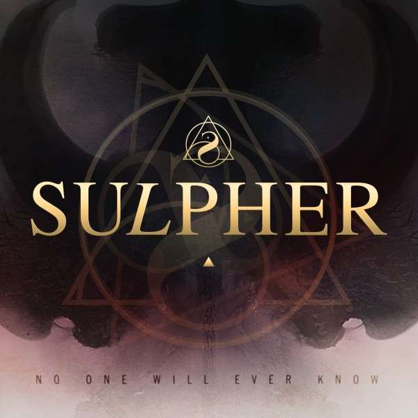 Sulpher (GB) – No One Will Ever Know