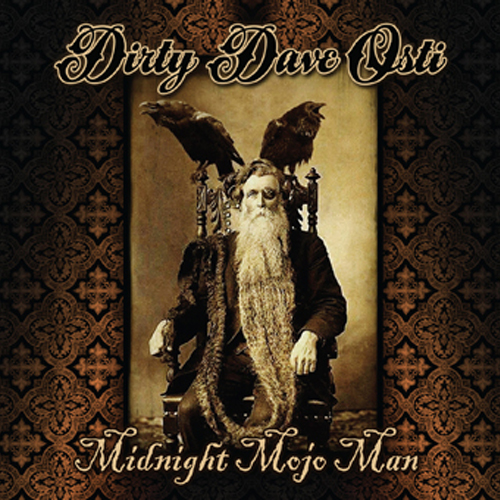 Dirty Dave Osti (USA) – Midnight Mojo Man