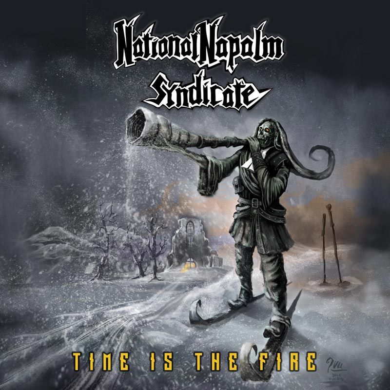 National Napalm Syndicate (FI) – Time Is The Fire