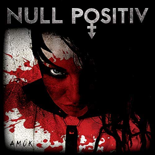 Null Positiv (D) – Amok