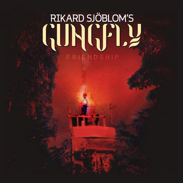 RIKARD SJÖBLOM´S GUNGFLY (SWE) – Friendship