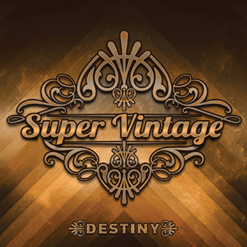 Super Vintage (GR) – Destiny