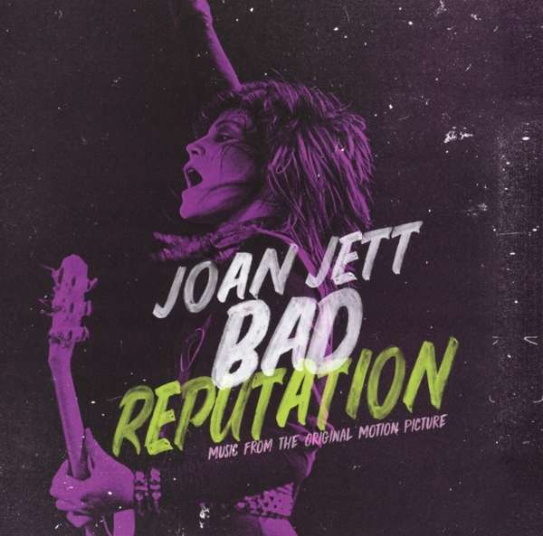 Joan Jett (USA) – Bad Reputation (OST)