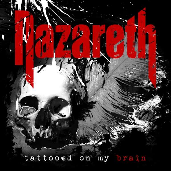 Nazareth (SCO) – Tattooed On My Brain