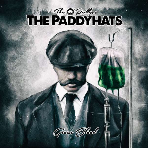 The O’Reillys And The Paddyhats (D) – Green Blood