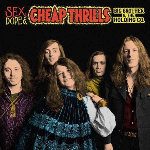 Big Brother & The Holding Company (USA) – Sex, Dope & Cheap Thrills (2 CD)