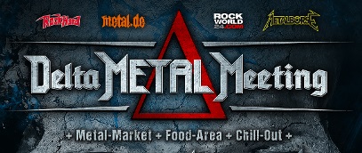 News: DELTA METAL MEETING – Line Up final – 13.04.2019 Mannheim