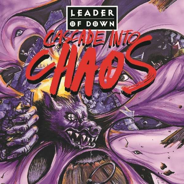Leader Of Down (GB) – Cascade Into Chaos