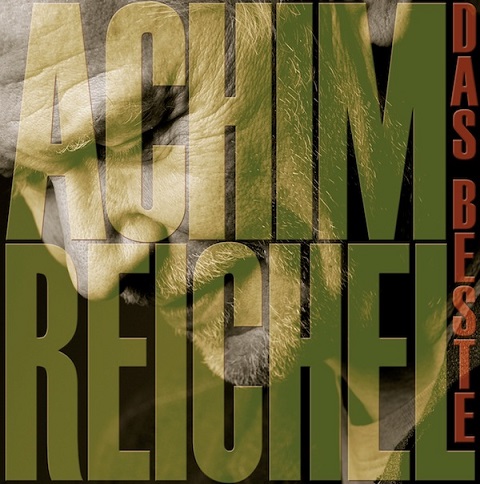 News: ACHIM REICHEL „Das Beste“ VÖ: 25.01.