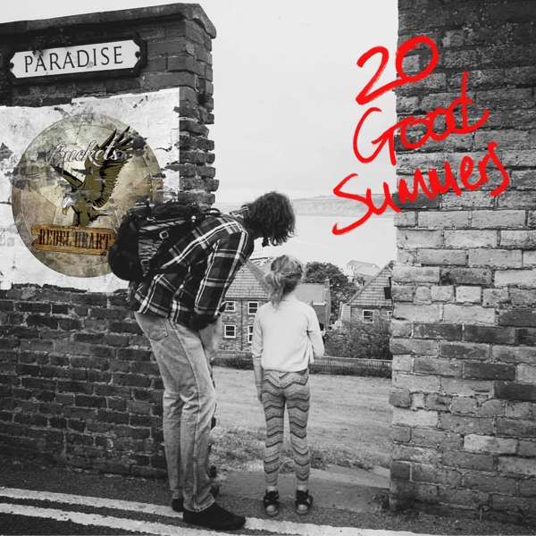 Buckets Rebel Heart (GB) – 20 Good Summers